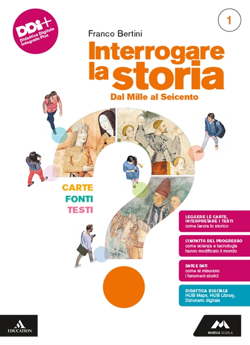 INTERROGARE LA STORIA. CARTE, FONTI, TESTI. - copertina